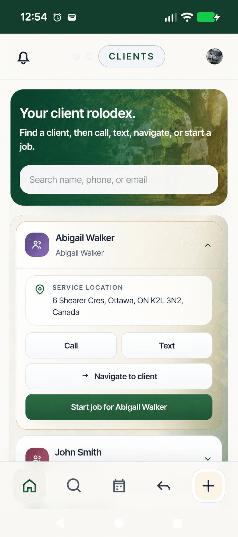 True Arbor client rolodex with example customers Abigail Walker and John Smith, saved property details, and options to call, text, navigate, or start a job.