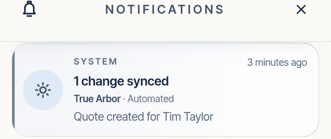 True Arbor notification confirming one change synced: a quote was created for Tim Taylor.